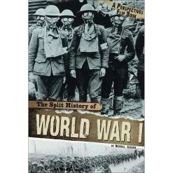 The Split History Of World War I