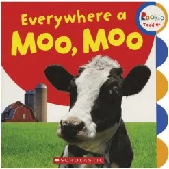 Rookie Toddler: Everywhere A Moo, Moo Board Book By Scholastic