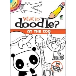 Dover Little Activity Books: What To Doodle? At The Zoo