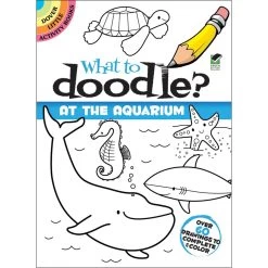 Dover Little Activity Books: What To Doodle? At The Aquarium