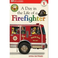 DK Readers Level 1 Book: A Day In The Life Of A Firefighter