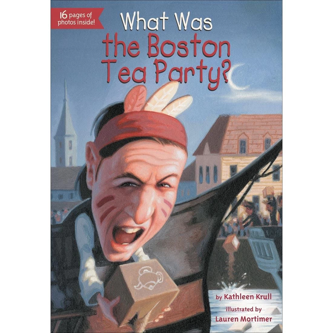 What Was The Boston Tea Party? Paperback Reader 3 What Was The Boston Tea Party? Paperback Reader