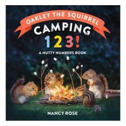Oakley The Squirrel Board Book: Camping 1 2 3!
