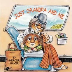 Little Critter: Just Grandpa And Me
